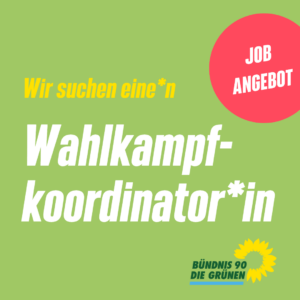Stellenangebot: Wir suchen eine*n Wahlkampfkoordinator*in